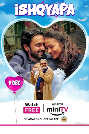 Ishqyapa (2023) Season 1 Hindi Complete AMZN-MiniTV WEB Series