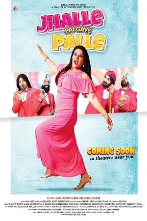 Jhalle Pai Gaye Palle (2022) Punjabi Full Movie WEB-DL