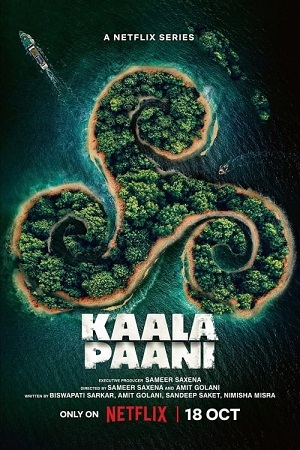 Kaala Paani – Season 1 (2023) Complete Netflix Original Hindi WEB Series
