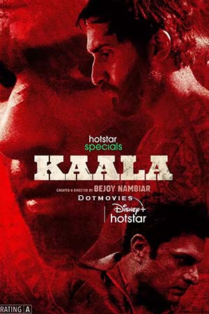 Kaala (Season 1) Hindi Hotstar Special Complete Web Series