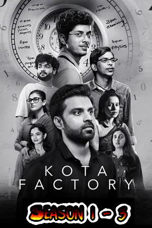 Kota Factory (Season 1 – 3) Hindi Complete Netflix Original WEB Series