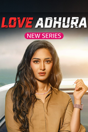 Love Adhura – Amazon miniTV (2024) Season 1 Complete Hindi WEB Series