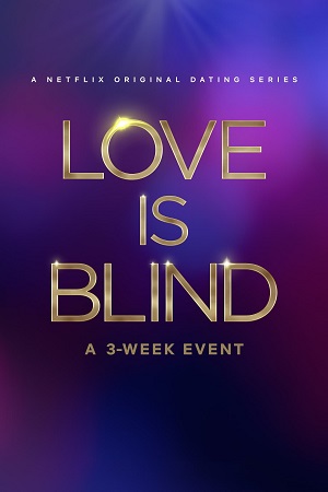 Love Is Blind (Season 1 – 8) S08E06 Added Dual Audio [Hindi - English] Complete Netflix Series 720p [350MB] WEB-DL