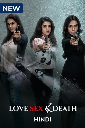 Love Sex And Death (2024) Season 1 Complete Hindi WEB Series