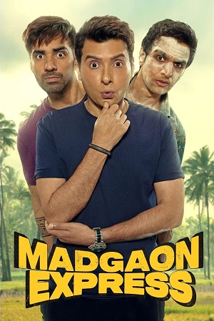 Madgaon Express (2024) AMZN WEB-DL {Hindi DD5.1} Full Movie