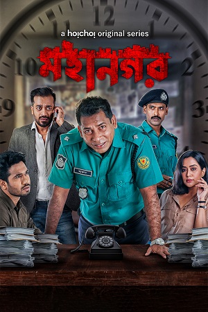 Mahanagar (2021) Season 1 Hindi Complete Hoichoi WEB Series