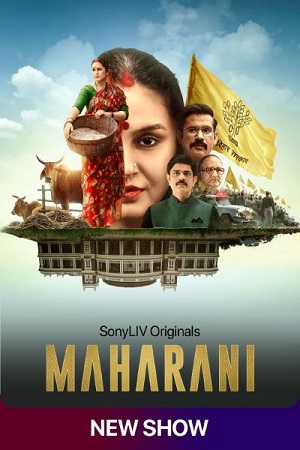 Maharani (2021) Season 1 Hindi Complete SonyLiv WEB Series