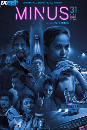 Minus 31-The Nagpur Files (2023) HDCAMRip Hindi Full Movie