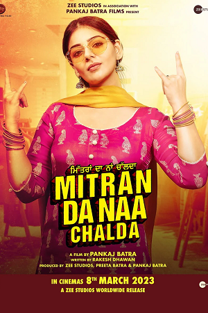 Mitran Da Naa Chalda (2023) Punjabi Full Movie WEB-DL