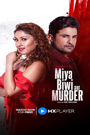 Miya Biwi Aur Murder (2022) Season 1 Hindi Complete MX Original WEB Series