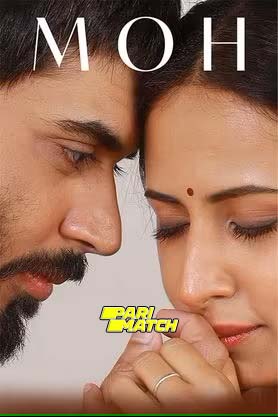 Moh (2022) Punjabi Full Movie HDCAMRip