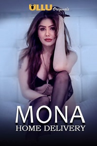 [18-] Mona Home Delivery (2019) Season 1 Ullu Originals Hindi WEB Series