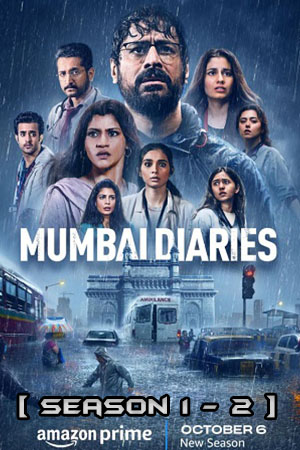 Mumbai Diaries 26/11 (Season 1 – 2)  Hindi Complete Amazon Original Series