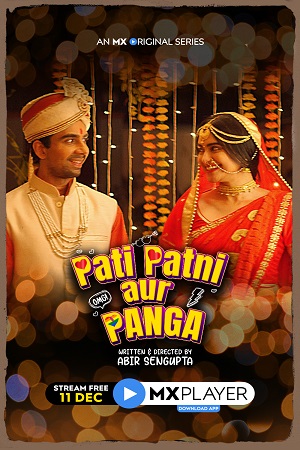 Pati Patni aur Panga (2020) Season 1 Hindi Complete MX Original WEB Series