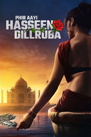 Phir Aayi Hasseen Dillruba (2024) WEB-DL [Hindi DD5.1] NetFlix Full Movie