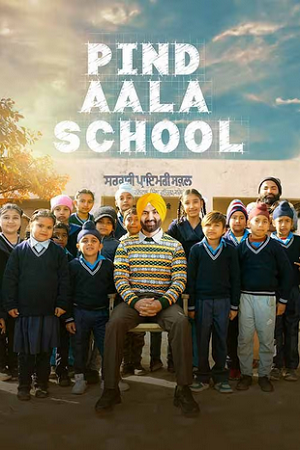 Pind Aala School (2024) Punjabi WEB-DL Full Movie