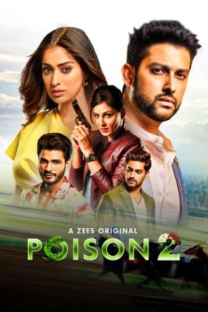 Poison (2020) Season 2 Hindi Complete ZEE5 WEB Series