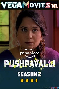Pushpavalli (Season 2) Hindi [Amazon Prime] Complete All Episodes Web Series