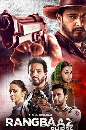 Rangbaaz Phirse (2019) Season 2 Hindi Complete ZEE5 WEB Series