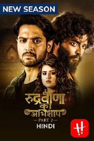 Rudraveena Ka Abhishaap (2022) Season 2 Hindi Complete Hoichoi Original WEB Series