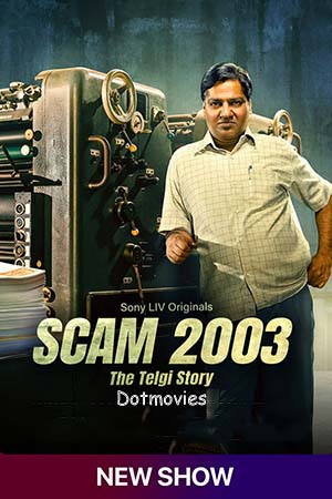 Scam 2003: The Telgi Story (Season 1) VOL 2 Hindi SonyLIV Complete Web Series