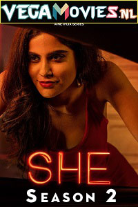 She Season 2 (2022) Hindi Netflix Complete Web Series