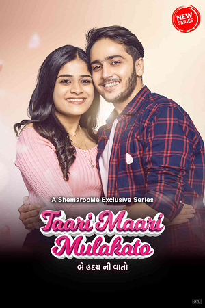 Taari Maari Mulakato (2023) Season 1 Complete Gujarati WEB Series