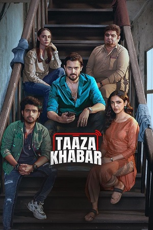 Taaza Khabar (Season 2) DSNP WEB-DL {Hindi DD5.1} Complete Web Series