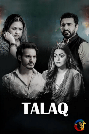 Talaq (2023) S01 Hindi HDRip Complete WEB Series
