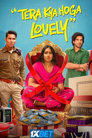 Tera Kya Hoga Lovely (2024) Hindi HDCamRip Full Movie