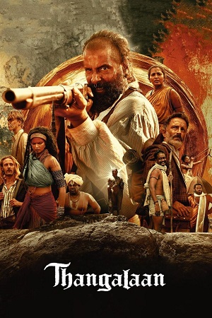 Thangalaan (2024) WEB-DL Hindi Dubbed (Clear) Dual Audio Full Movie