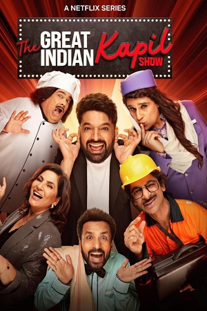 The Great Indian Kapil Show (Season 1) Hindi TV Show [22nd June Added]