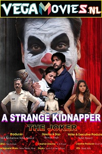The Joker: A Strange Kidnapper (Season 1) Hindi Complete Web Series