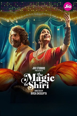 The Magic of Shiri (S01) Complete Hindi WEB Series
