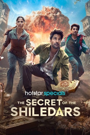 The Secret of the Shiledars (2025) Season 1 [Hindi DD 5.1] Complete Hotstar Series WEB Series –