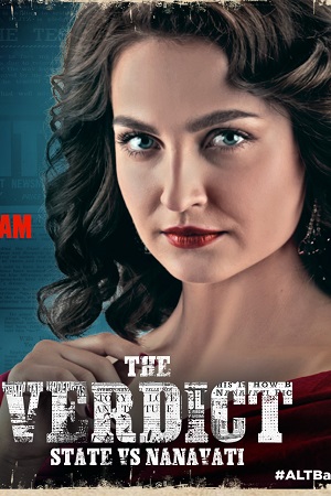 The Verdict – State Vs Nanavati (Season 1) Hindi ALTBalaji Series 720p [350MB] WEB-DL