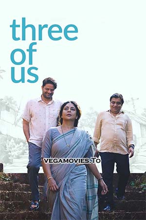Three Of Us (2023) Hindi Full Movie NF WEB-DL