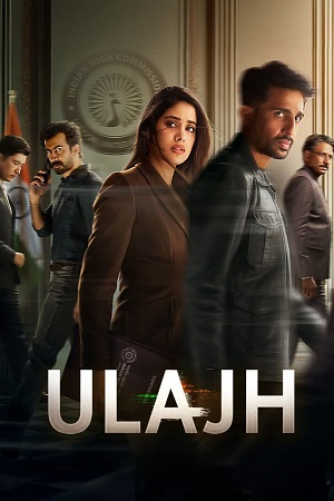 Ulajh (2024) Netflix WEB-DL {Hindi DD5.1} Full Movie