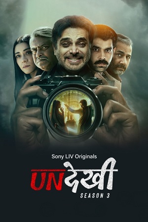 Undekhi (Season 3) Complete Hindi DD5.1 SonyLIV WEB Series