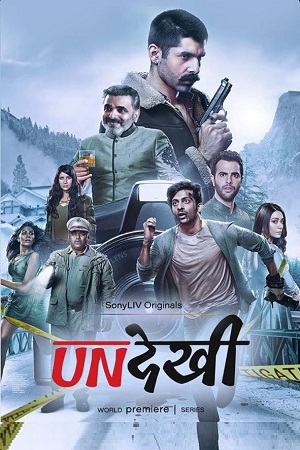 Undekhi (Season 1) Complete Hindi SonyLIV WEB Series
