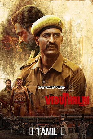Viduthalai Part 1 (2023) Tamil Full Movie WEB-DL