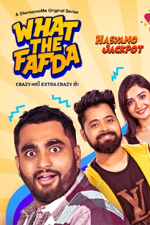 What The Fafda (2023) Season 1 Complete Gujarati WEB Series