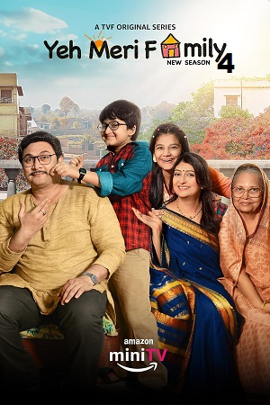 Yeh Meri Family (2024) Season 4 Hindi Complete Amazon MiniTV Series