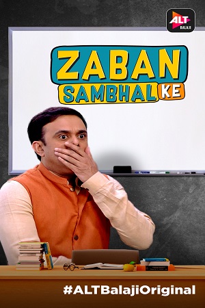Zabaan Sambhal Ke (2018) Season 1 Hindi ALTBalaji Complete WEB Series