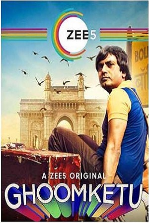 Ghoomketu (2020) Hindi Full Movie