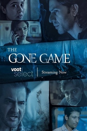 The Gone Game (2020) Season 1 Hindi Complete Voot Select WEB Series